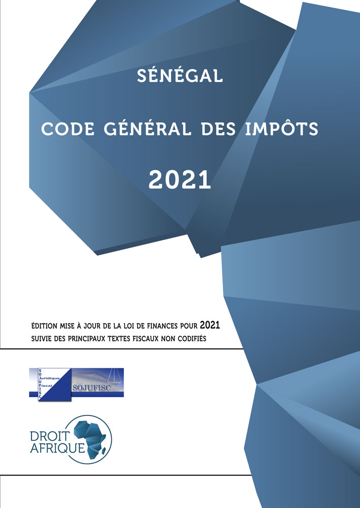 Sénégal, Code général des impôts 2021 DroitAfrique
