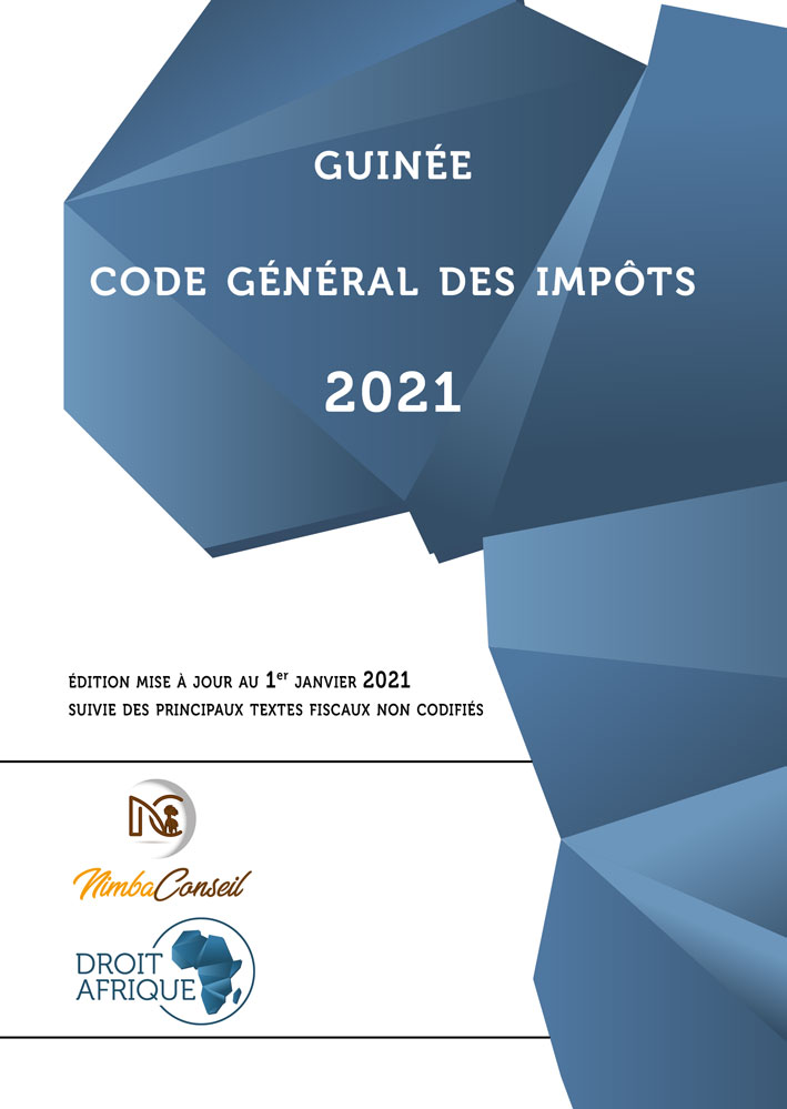 Guinée, Code général des impôts 2021 DroitAfrique